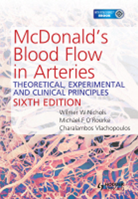 McDonald's Blood Flow in Arteries, 6th ed.- Theoretical, Experimental & Clinical Principles