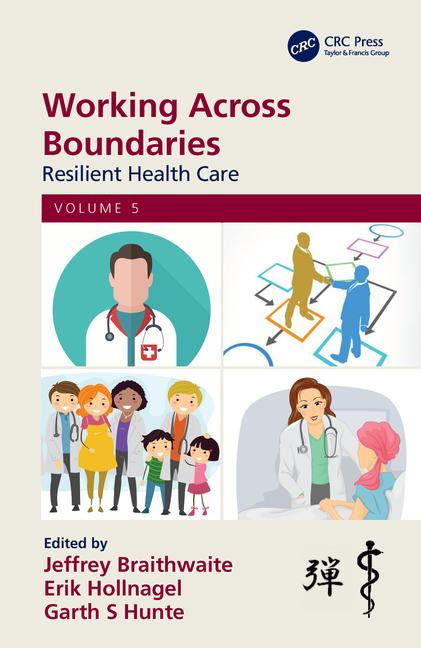 Working Across Boundaries: Volume 5Resilient Health Care