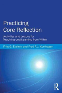 Practicing Core Reflection, Paperback- Activities & Lessons for Teaching & LearningFrom Within