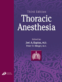 Thoracic Anesthesia, 3rd ed.