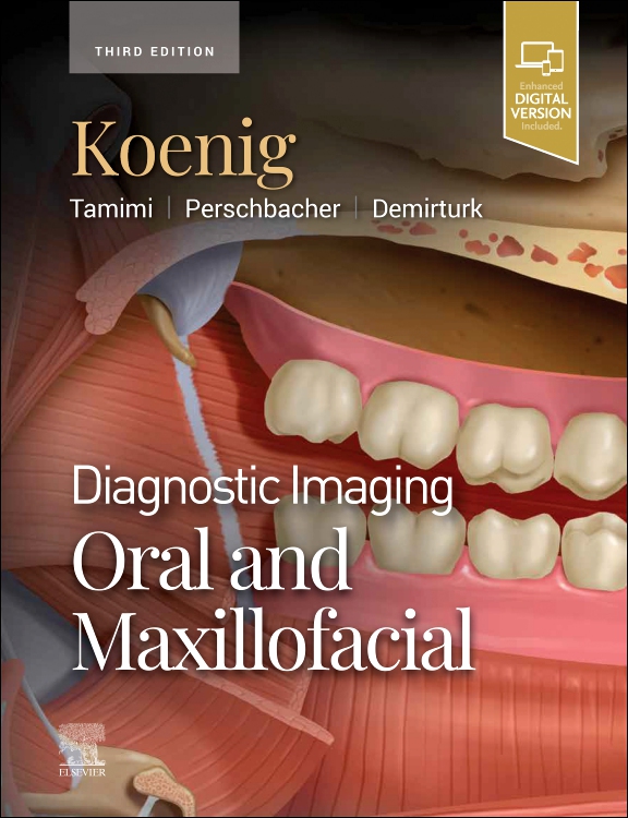 Diagnostic Imaging: Oral & Maxillofacial, 3rd ed.