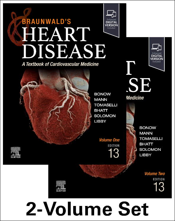 Braunwald's Heart Disease, 13th ed., in 2 vols.- A Textbook of Cardiovascular Medicine