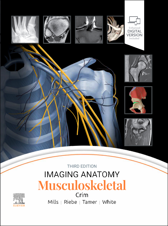 Imaging Anatomy: Musculoskeletal, 3rd ed.