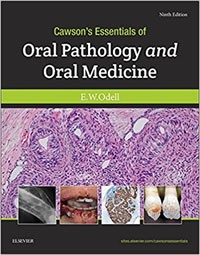 Cawson's Essentials of Oral Pathology & Oral Medicine,9th ed.