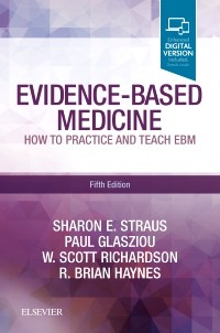 Evidence-Based Medicine, 5th ed.- How to Practice & Teach EBM