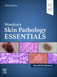 Weedon's Skin Pathology Essentials, 3rd ed.