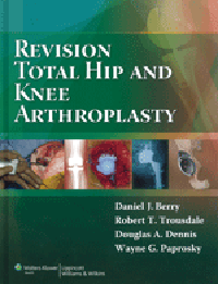 Revision Total Hip & Knee Arthroplasty