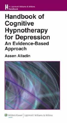Handbook of Cognitive Hypnotherapy for Depression- Evidence-Based Approach