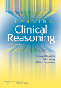 Learning Clinical Reasoning, 2nd ed.