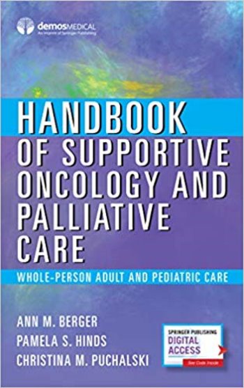 Handbook of Supportive Oncology & Palliative Care- Whole-Patient & Value-Based Care