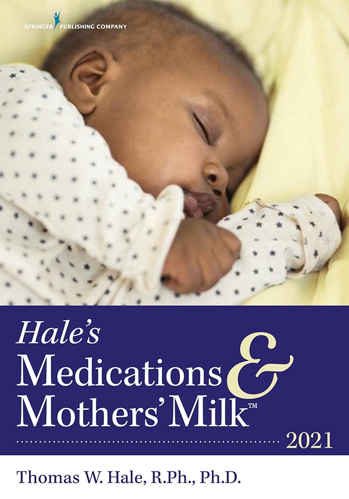 Hale's Medications & Mothers' Milk 2021 (19th ed.) 洋書／南江堂