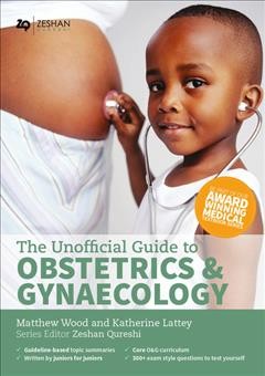 Unofficial Guide to Obstetrics & Gynaecology