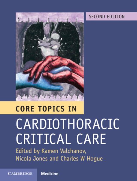 Core Topics in Cardiothoracic Critical Care, 2nd ed.