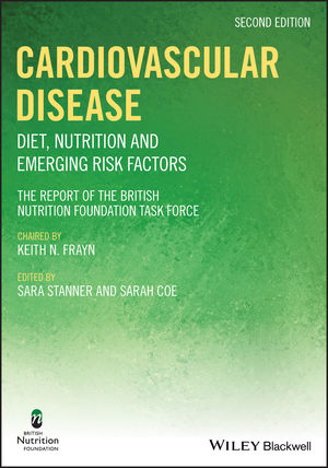 Cardiovascular Disease, 2nd ed.- Diet, Nutrition & Emerging Risk FactorsThe Report of Thebritish Nutrition Foundation Task ForcE