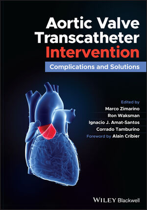 Aortic Valve Transcatheter Intervention- Complications & Solutions