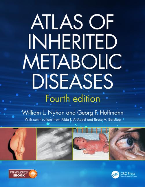 Atlas of Inherited Metabolic Diseases, 4th ed.