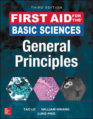 First Aid for the Basic Sciences: General Principles,3rd ed.