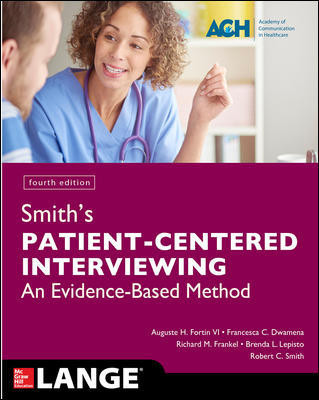 Smith's Patient Centered Interviewing, 4th ed.- An Evidence-Based Method
