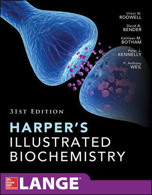Harper's Illustrated Biochemistry, 31st ed.