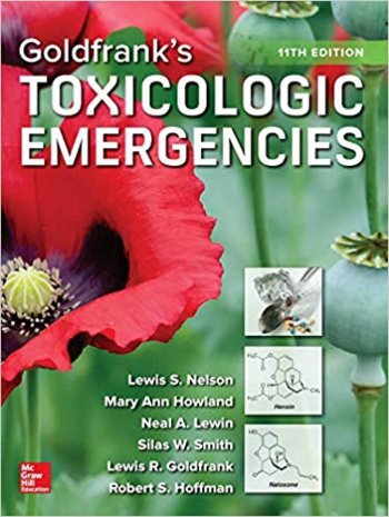 Goldfrank's Toxicologic Emergencies, 11th ed.