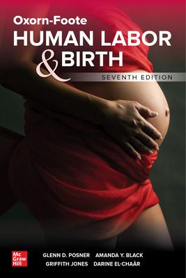 Oxorn-Foote Human Labor & Birth, 7th ed.