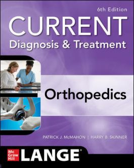 Current Diagnosis & Treatment in Orthopedics, 6th ed.