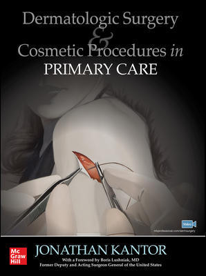 Dermatologic Surgery & Cosmetic Procedures in PrimaryCare Practice