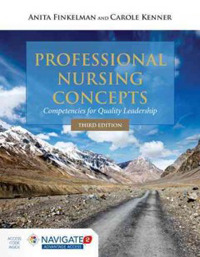 Professional Nursing Concepts, 3rd ed.- Competencies for Quaslity Leadership