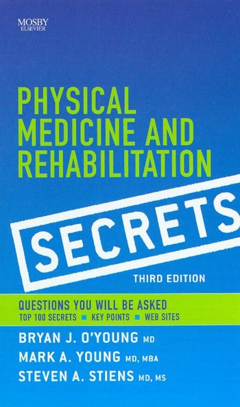 Physical Medicine & Rehabilitation Secrets, 3rd ed.
