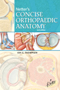 Netter's Concise Orthopaedic Anatomy, 2nd ed.