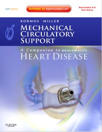 Mechanical Circulatory Support- Companion to Braunwald's Heart Disease