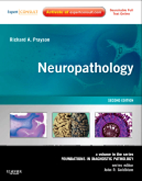 Neuropathology, 2nd ed.- A Volume in the Foundations in Diagnostic PathologySeries