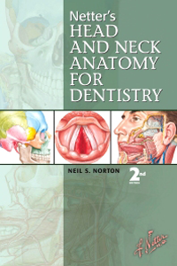 Netter's Head & Neck Anatomy for Dentistry, 2nd ed.
