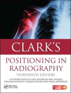 Clark's Positioning in Radiography, 13th ed.