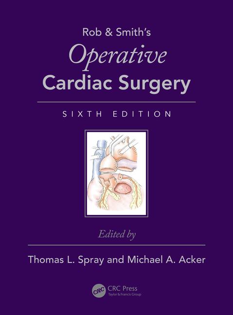 Operative Cardiac Surgery, 6th ed.