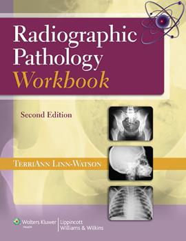 Radiographic Pathology Workbook, 2nd ed.