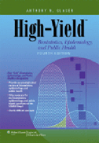 High-Yield Biostatistics, Epidemiology & Public Health,4th ed.