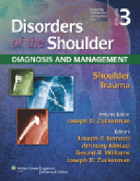 Disorders of Shoulder, 3rd ed.Vol.3: Shoulder Trauma-Diagnosis & Management (With Online Access)