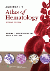Anderson's Atlas of Hematology, 2nd ed.