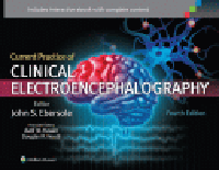 Current Practice of Clinical Electroencephalography,4th ed.