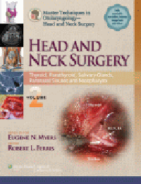 Master Techniques in Otolaryngology-Head & Neck Surgery- Vol.2: Thyroid, Parathyroid, Salivary Glands,Paranasal Sinuses & Nasopharynx