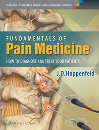 Fundamentals of Pain Medicine- How to Diagnose & Treat Your Patients