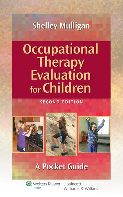 Occupational Therapy Evaluation for Children, 2nd ed.- A Pocket Guide(With Online Access)
