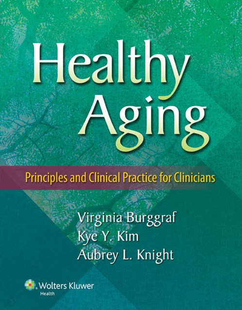 Healthy Aging- Principles & Clinical Practice for Clinicians