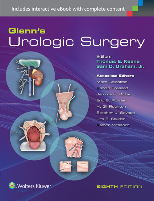 Glenn's Urologic Surgery, 8th ed.