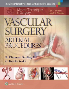 Master Techniques in Surgery: Vascular Surgery- Arterial Procedures