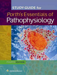 Study Guide for Porth's Essentials of Pathophysiology,4th ed.- Concepts of Altered Health States Softbound