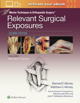 Relevant Surgical Exposures, 2nd ed.(Master Techniques in Orthopaedic Surgery)