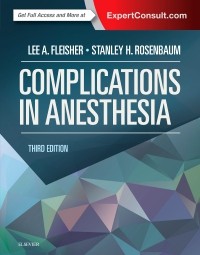 Complications in Anesthesia, 3rd ed.