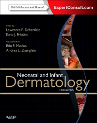 Neonatal & Infant Dermatology, 3rd ed.